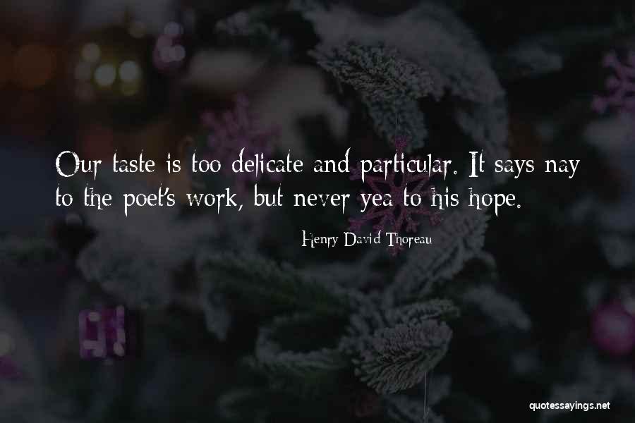 Dunajska 4 Quotes By Henry David Thoreau Dunajska 4 Quotes By Henry David Thoreau