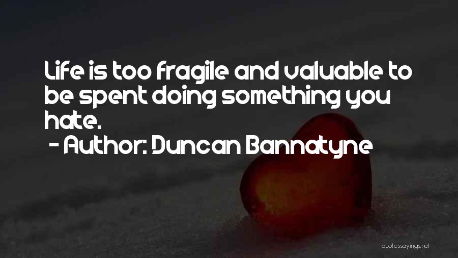 Duncan Bannatyne Quotes 751434