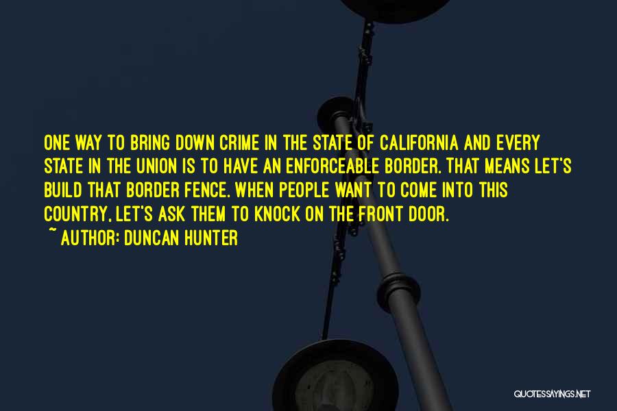 Duncan Hunter Quotes 1115228