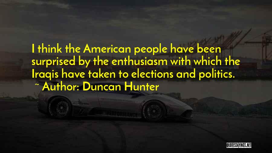 Duncan Hunter Quotes 1159128