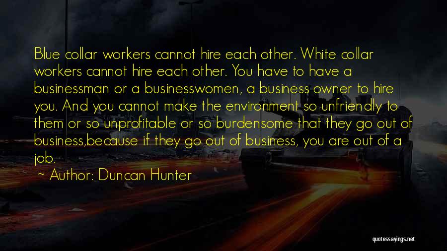 Duncan Hunter Quotes 280296