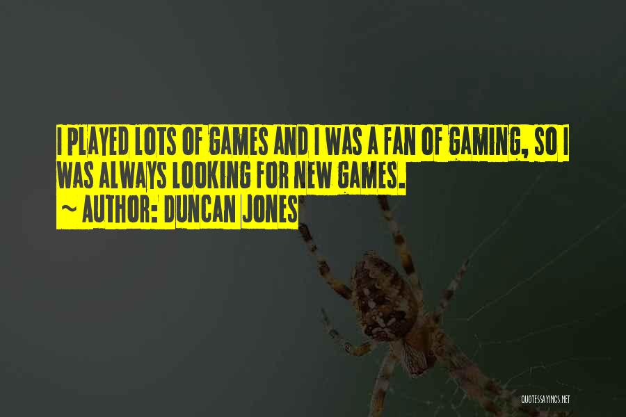 Duncan Jones Quotes 1884938