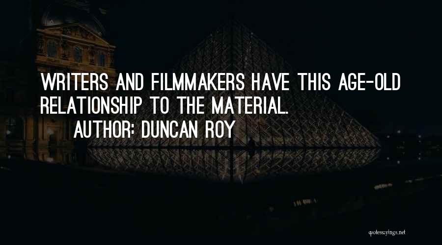 Duncan Roy Quotes 2071429