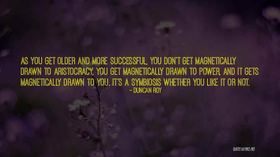 Duncan Roy Quotes 778450 Duncan Roy Quotes 778450