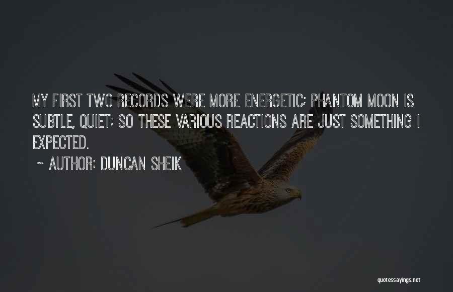 Duncan Sheik Quotes 1272113