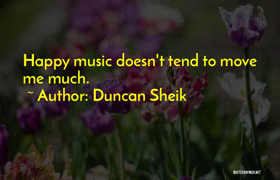 Duncan Sheik Quotes 2266834