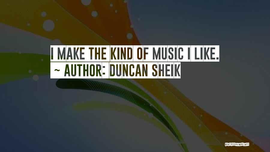 Duncan Sheik Quotes 244197