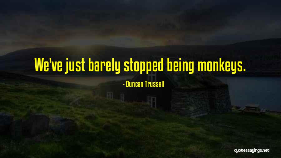 Duncan Trussell Quotes 1539084