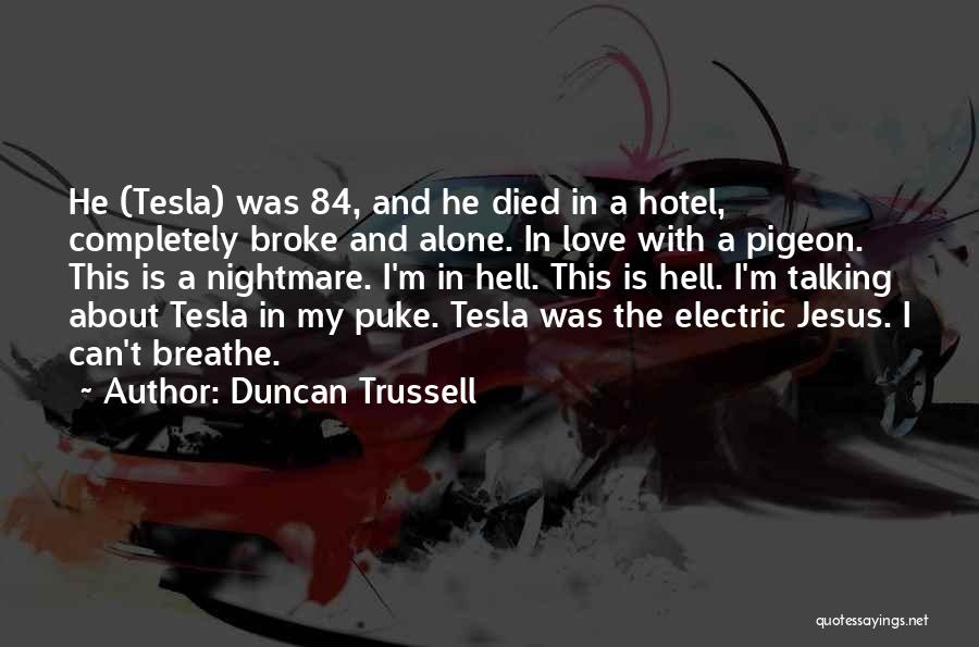 Duncan Trussell Quotes 1914989