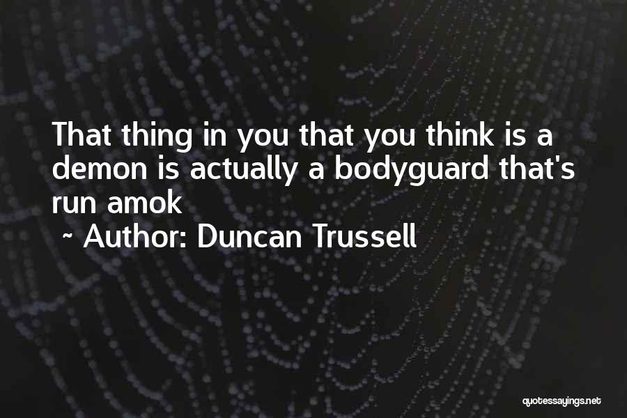 Duncan Trussell Quotes 459725