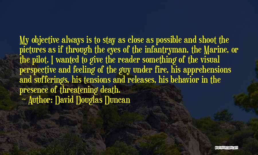 Duncan's Death Quotes By David Douglas Duncan