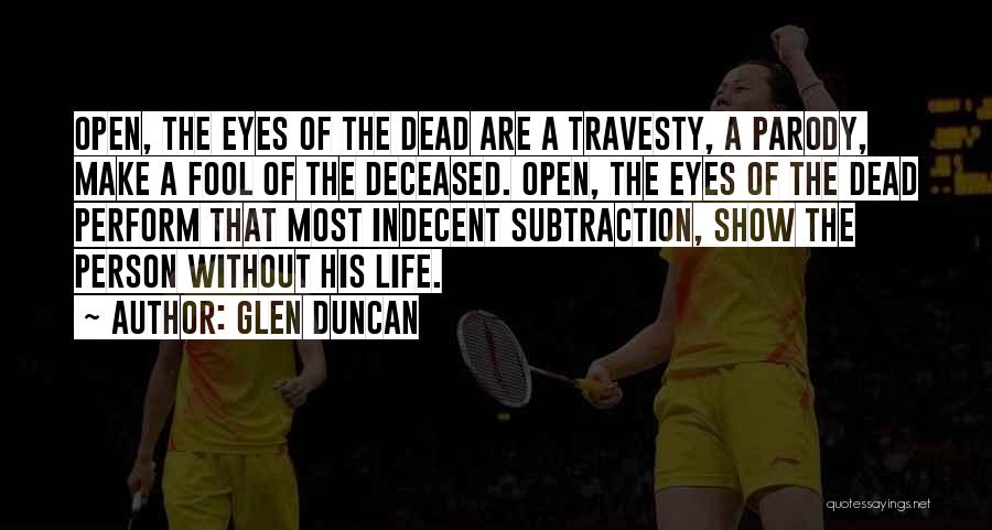 Duncan's Death Quotes By Glen Duncan