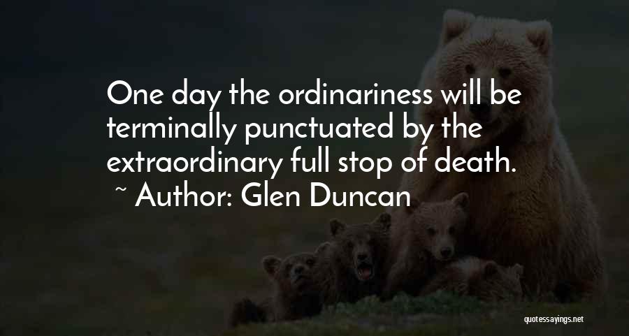 Duncan's Death Quotes By Glen Duncan