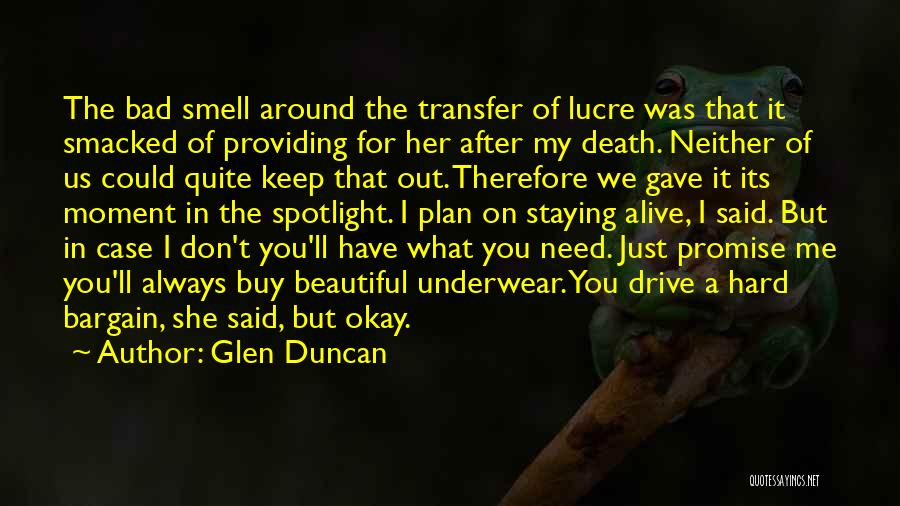 Duncan's Death Quotes By Glen Duncan