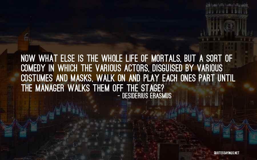 Dundarave Quotes By Desiderius Erasmus Dundarave Quotes By Desiderius Erasmus
