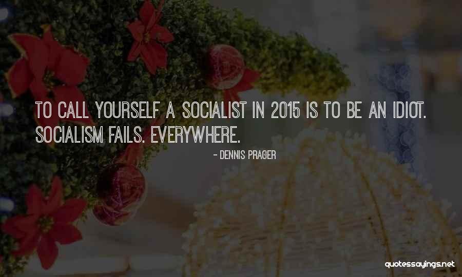 Dunder Quotes By Dennis Prager Dunder Quotes By Dennis Prager