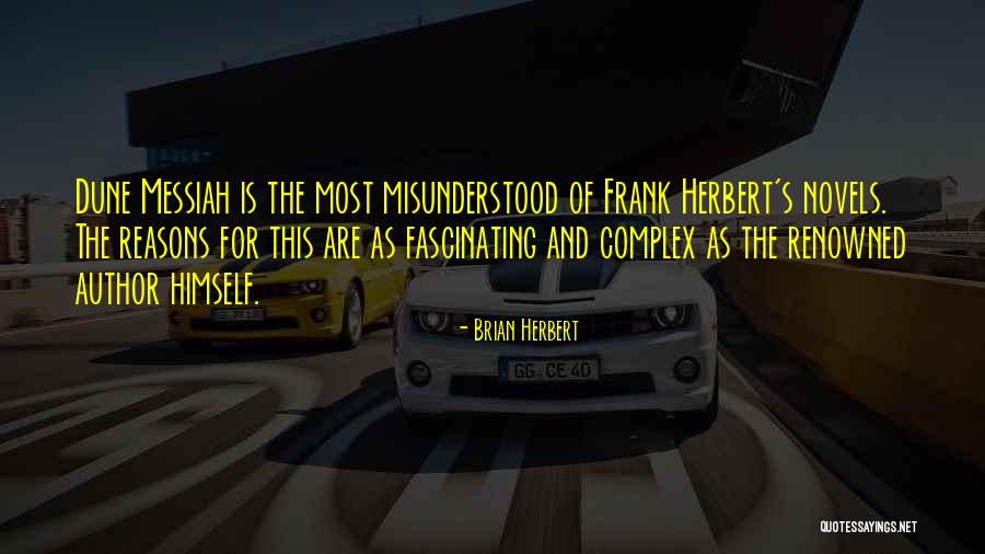 Dune Frank Herbert Quotes By Brian Herbert Dune Frank Herbert Quotes By Brian Herbert
