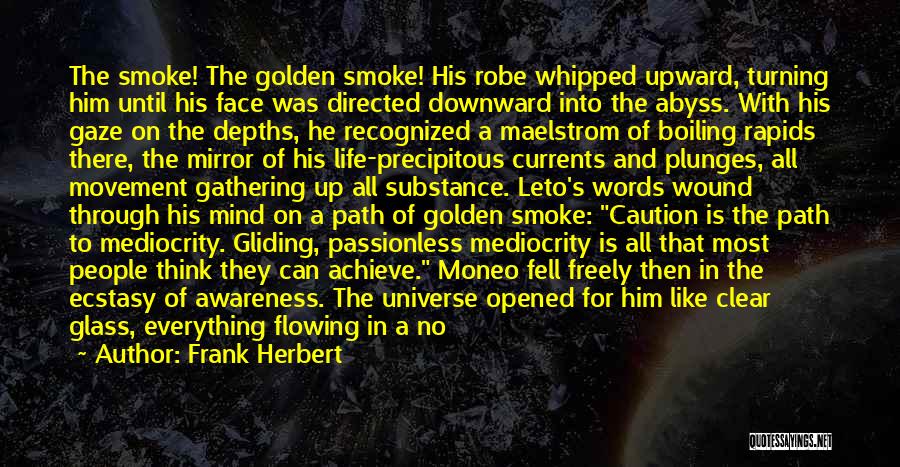 Dune Frank Herbert Quotes By Frank Herbert