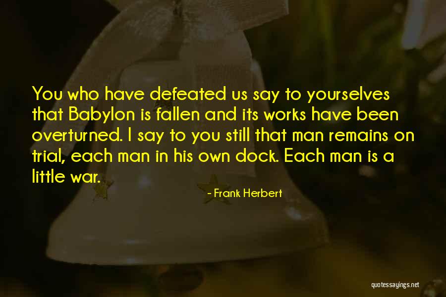 Dune Frank Herbert Quotes By Frank Herbert