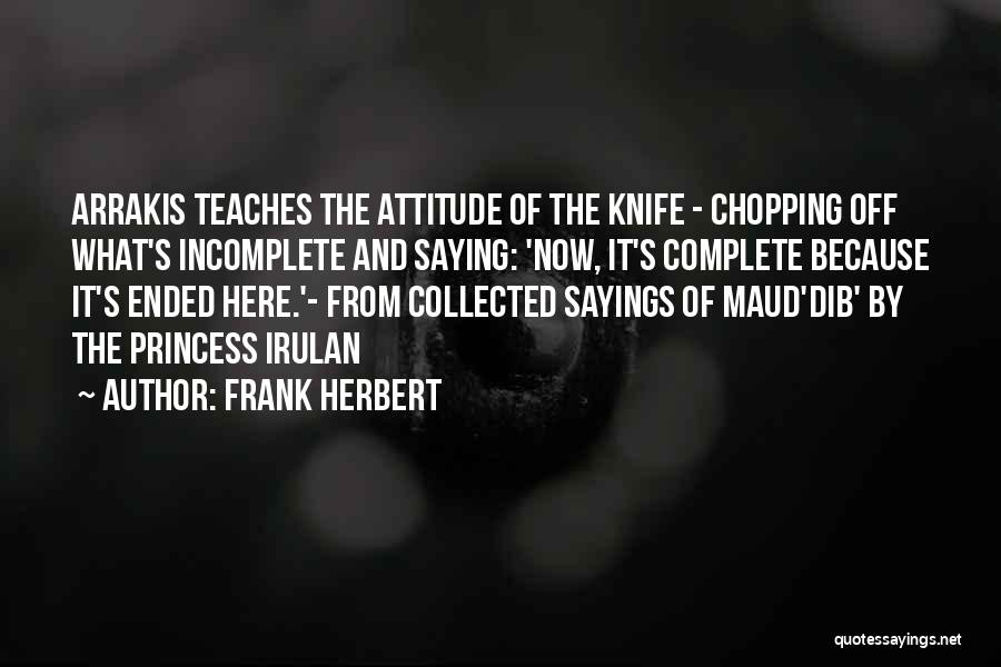 Dune Frank Herbert Quotes By Frank Herbert