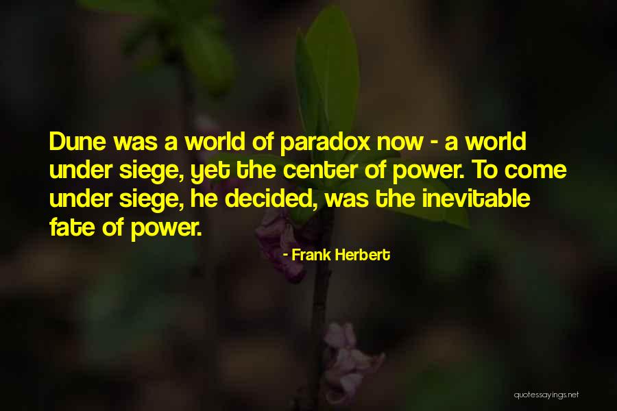 Dune Frank Herbert Quotes By Frank Herbert