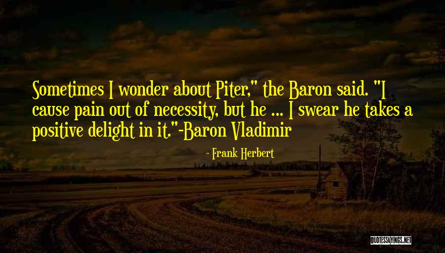 Dune Piter De Vries Quotes By Frank Herbert