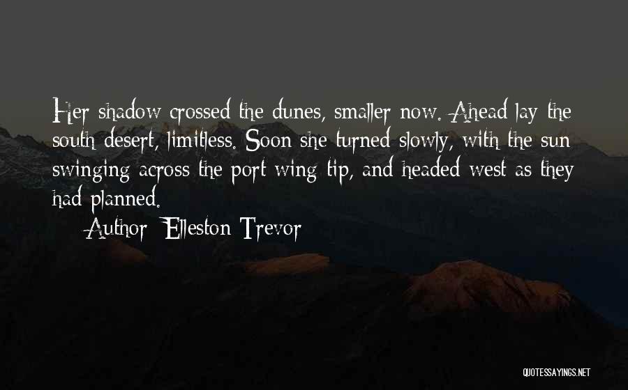 Dunes Quotes By Elleston Trevor