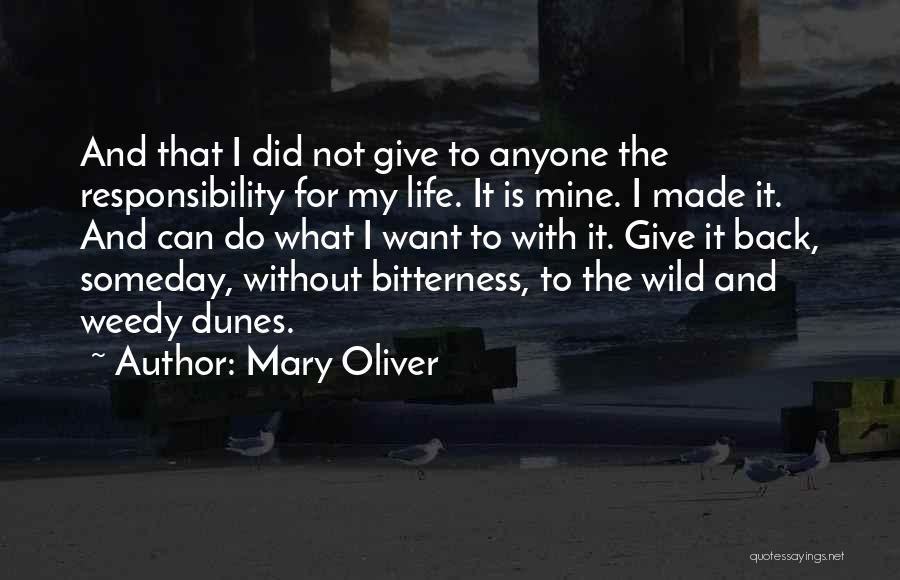 Dunes Quotes By Mary Oliver