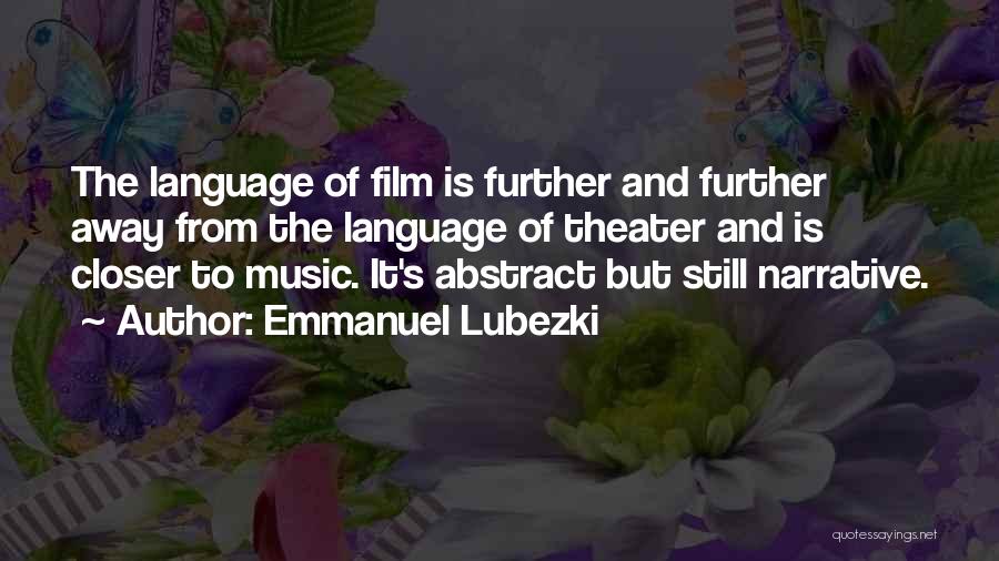 Dunfield Townhomes Quotes By Emmanuel Lubezki