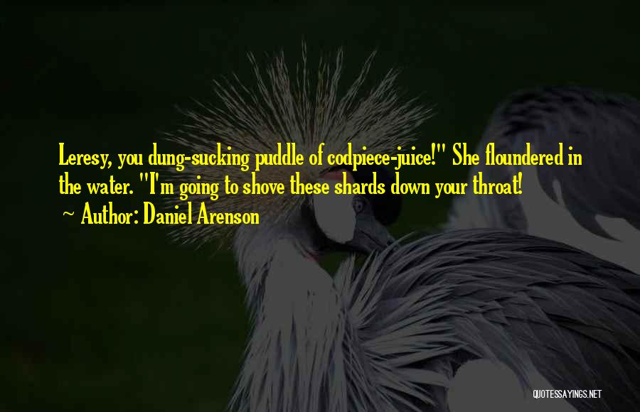 Dung Quotes By Daniel Arenson