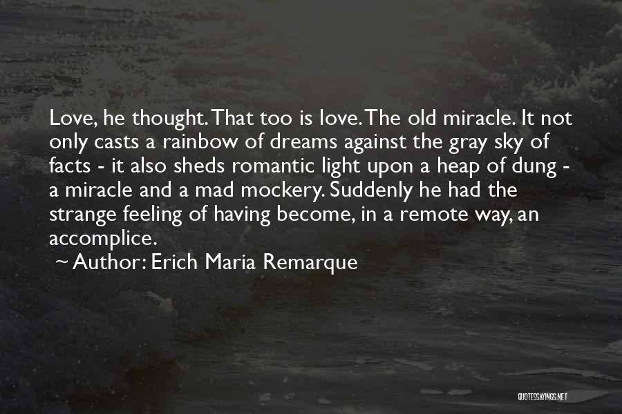 Dung Quotes By Erich Maria Remarque