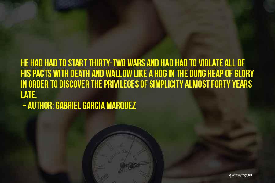 Dung Quotes By Gabriel Garcia Marquez