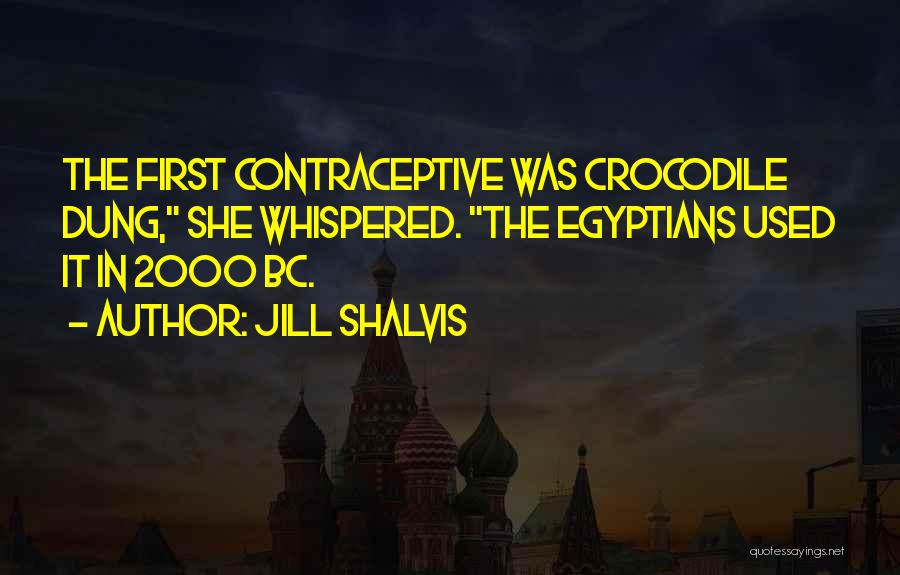 Dung Quotes By Jill Shalvis