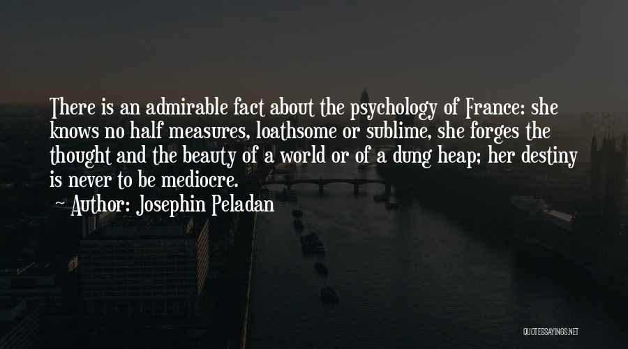 Dung Quotes By Josephin Peladan