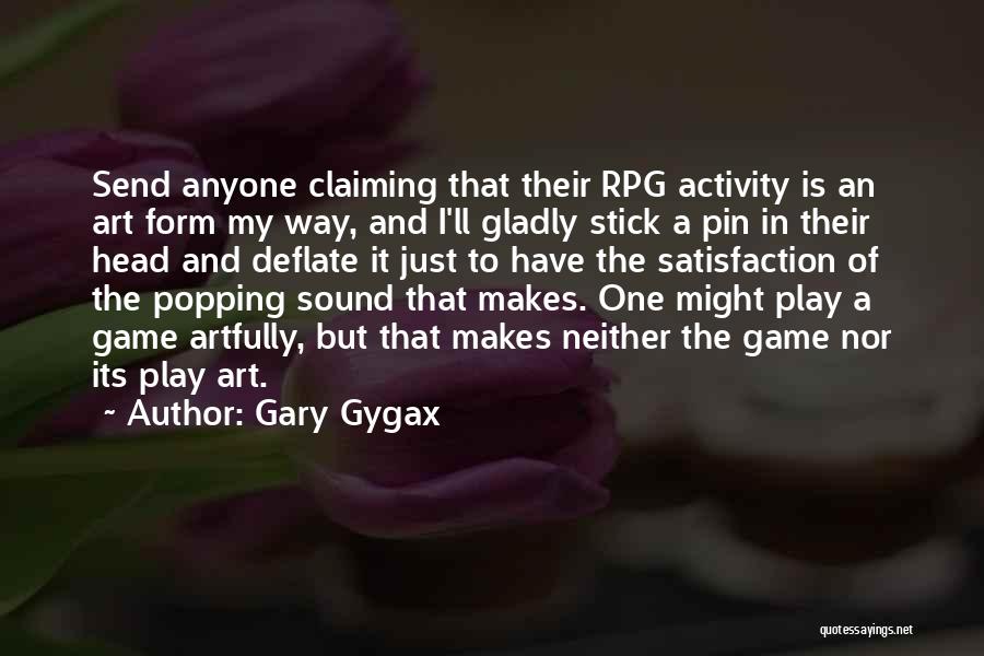 Dungeons And Dragons Game Quotes By Gary Gygax