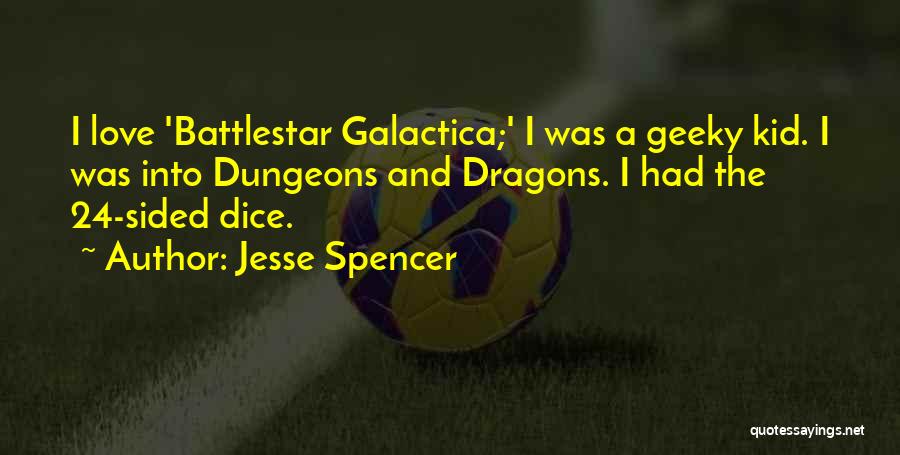 Dungeons And Dragons Love Quotes By Jesse Spencer