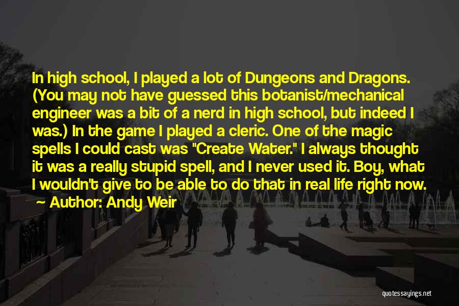 Dungeons And Dragons Quotes By Andy Weir
