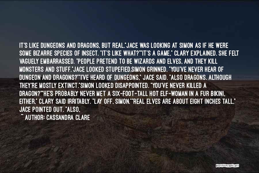 Dungeons And Dragons Quotes By Cassandra Clare