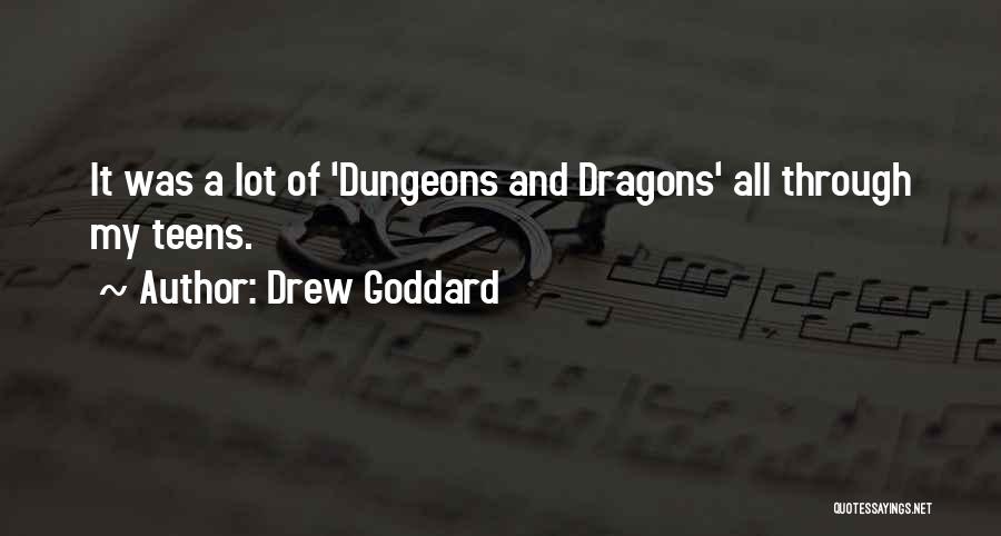 Dungeons And Dragons Quotes By Drew Goddard