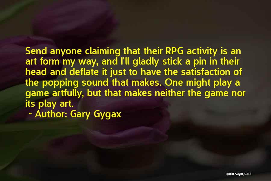 Dungeons And Dragons Quotes By Gary Gygax