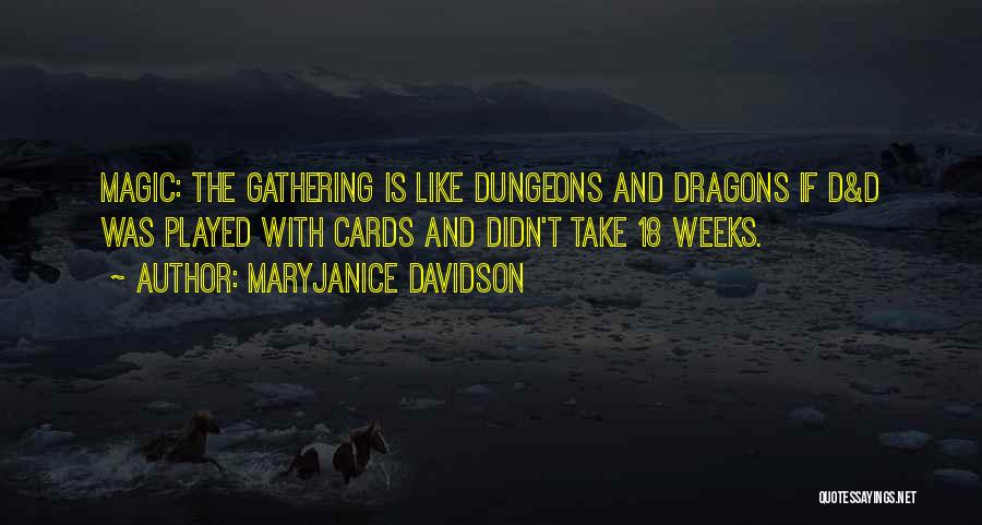 Dungeons And Dragons Quotes By MaryJanice Davidson