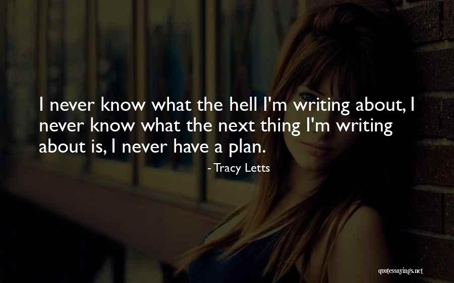 Dunia Akhir Zaman Quotes By Tracy Letts Dunia Akhir Zaman Quotes By Tracy Letts