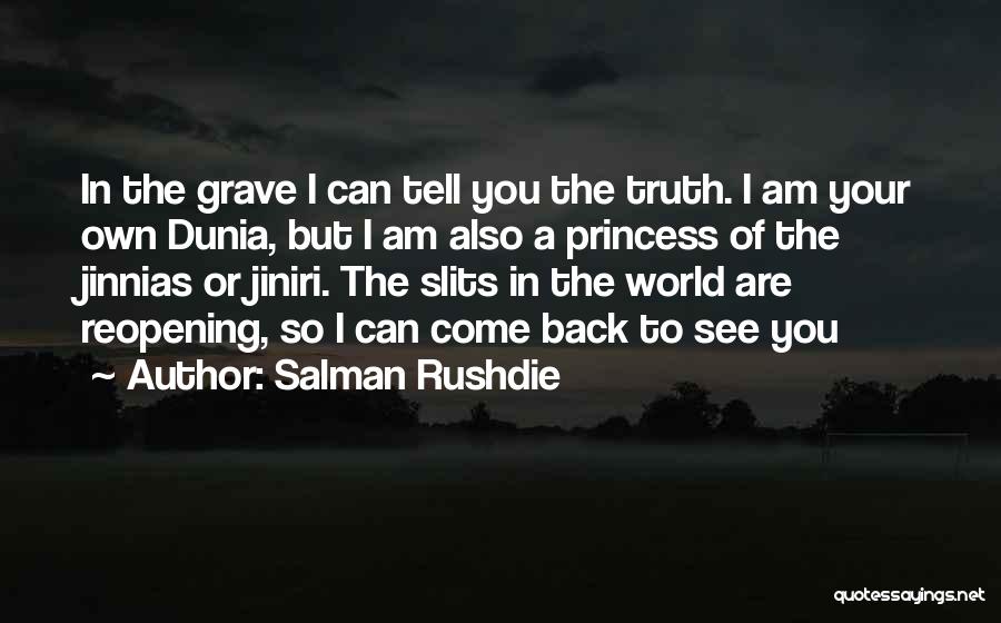 Dunia Quotes By Salman Rushdie