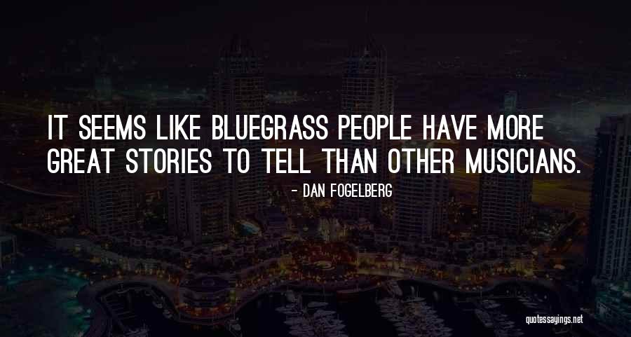 Dunipace Scotland Quotes By Dan Fogelberg Dunipace Scotland Quotes By Dan Fogelberg