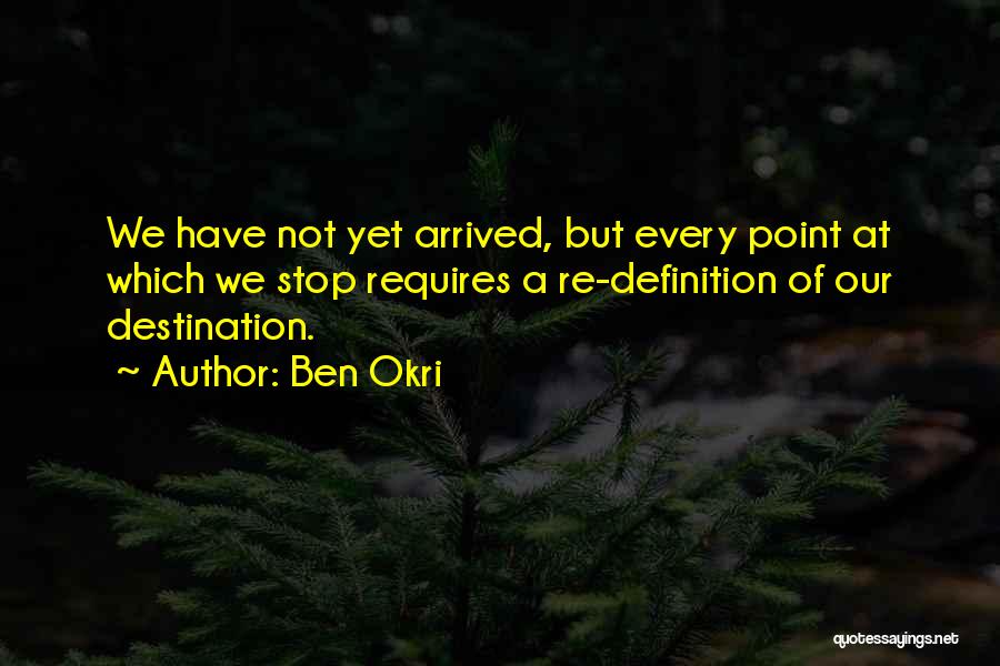 Dunkelbergers Brodheadsville Quotes By Ben Okri