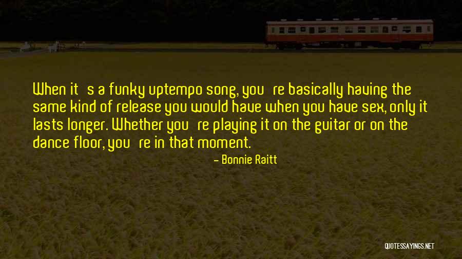 Dunkeln Quotes By Bonnie Raitt Dunkeln Quotes By Bonnie Raitt