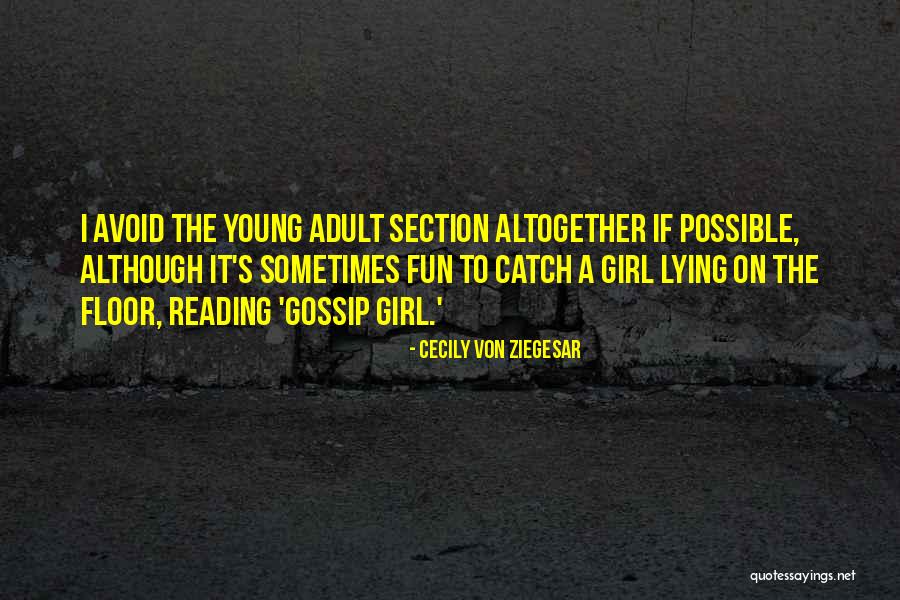 Dunkelsteinerwald Quotes By Cecily Von Ziegesar Dunkelsteinerwald Quotes By Cecily Von Ziegesar