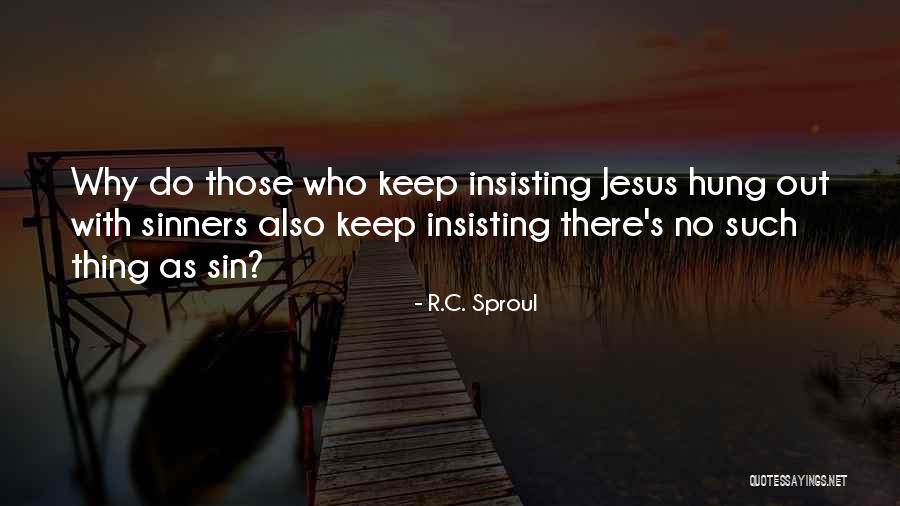 Dunkelsteinerwald Quotes By R.C. Sproul Dunkelsteinerwald Quotes By R.C. Sproul