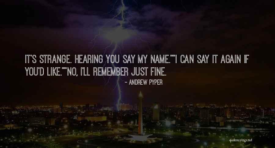 Dunkerleys Southampton Quotes By Andrew Pyper Dunkerleys Southampton Quotes By Andrew Pyper