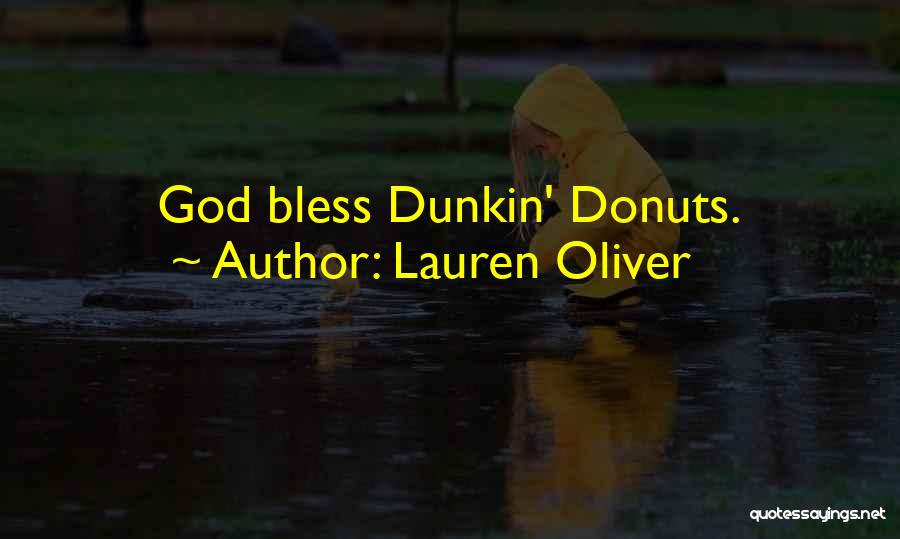 Dunkin Quotes By Lauren Oliver